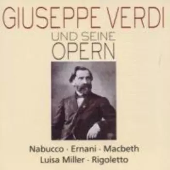 Verdi & His Operas: Nabucco Ernani 1