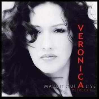 CD Veronica Petrucci: Made It Out Alive