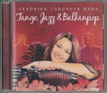CD Veronika Todorova Band: Tango, Jazz & Balkanpop