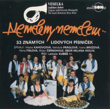 Veselka: Nemelem, Nemelem