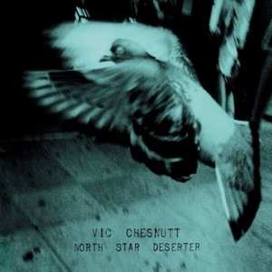 2LP Vic Chesnutt: North Star Deserter