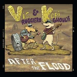 CD Vic & Kepi Ghou Ruggiero: After The Flood