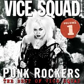 Album Vice Squad: Punk Rockers: Best Of Vice Squad V1