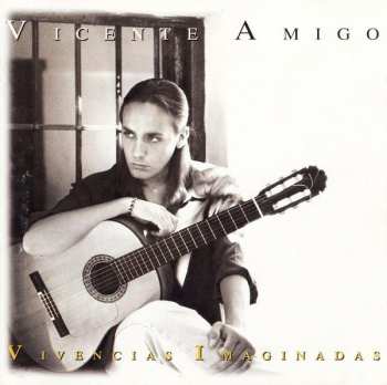 Album Vicente Amigo: Vivencias Imaginadas