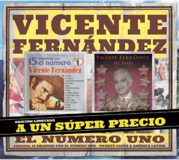 2CD Vicente Fernandez: 15 Grandes Con El Numero 1 / Mi Viejo