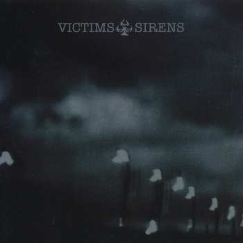 CD Victims: Sirens