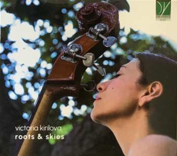 Album Victoria Kirilova: Roots & Slies
