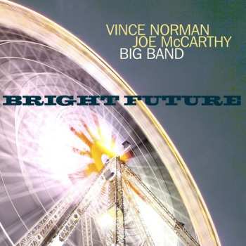 CD Vince Norman Joe McCarthy Big Band: Bright Future