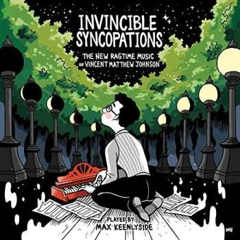 Album Max Keenlyside: Invincible Syncopations (The New Ragtime Music Of Vincent Matthew Johnson)