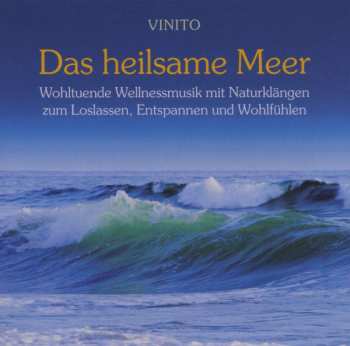 CD Vinito: Das Heilsame Meer