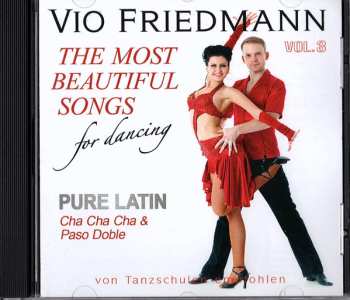 Album Vio Friedmann: The Most Beautiful Songs For Dancing Pure Latin Vol. 3