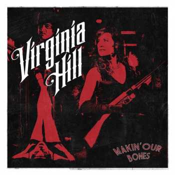 CD Virginia Hill: Makin' Our Bones