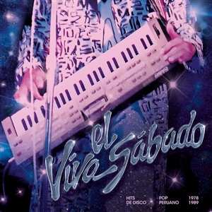 LP Various: Viva El Sábado: Hits de Disco Pop Peruano (1978-1989)