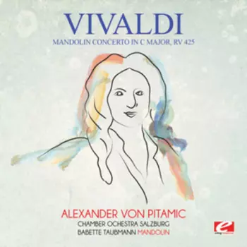 Antonio Vivaldi: Concerto For Mandolin & Strings RV 425 / Sinfonia In C Major