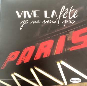 EP Vive La Fête!: Je Ne Veux Pas