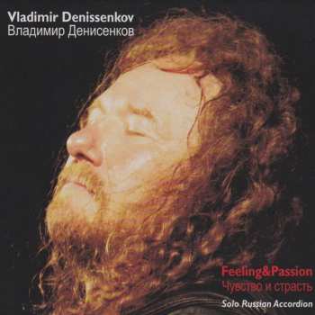 Album Vladimir Denissenkov: Feeling & Passion = Чувство И Страсть