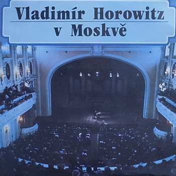 LP Vladimir Horowitz: Horowitz V Moskvě