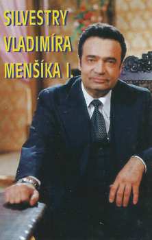 MC Vladimír Menšík: Silvestry Vladimíra Menšíka I.