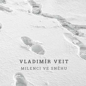 CD Vladimír Veit: Milenci Ve Sněhu