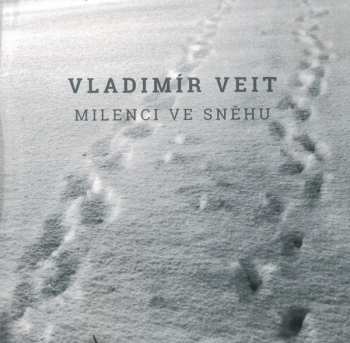 CD Vladimír Veit: Milenci Ve Sněhu