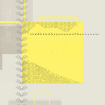 2LP Vladislav Delay: Visa CLR | LTD