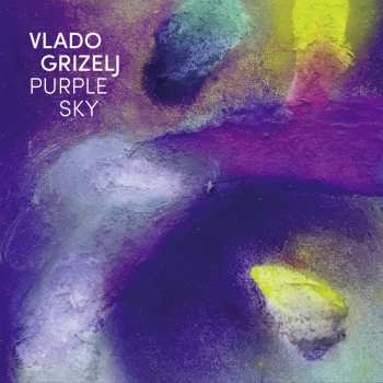 CD Vlado Grizelj: Purple Sky