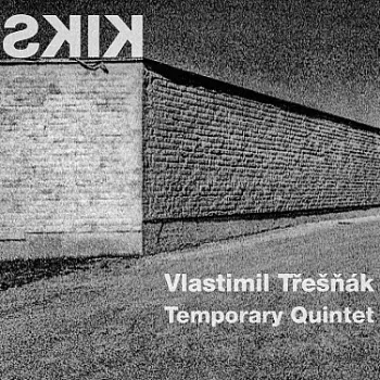 Vlastimil Třešňák: Kiks