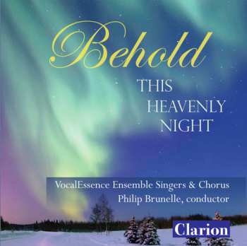 Album VocalEssence Ensemble Singers: Behold This Heavenly Night