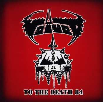 CD Voïvod: To The Death 84