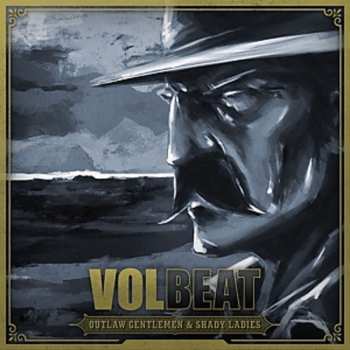 2LP Volbeat: Outlaw Gentlemen & Shady Ladies