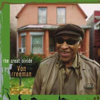 Album Von Freeman: The Great Divide