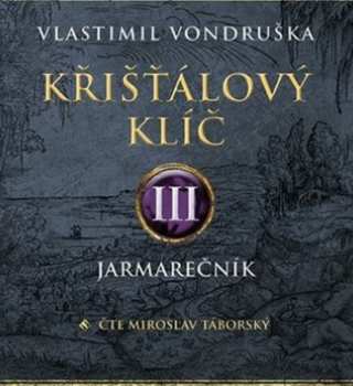 Album Miroslav Táborský: Vondruška: Křišťálový klíč III. Jarma