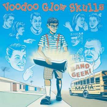 LP Voodoo Glow Skulls: The Band Geek Mafia