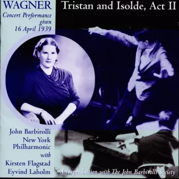 Richard Wagner: Lohengrin: Bridal Chamber Scene / Tristan and Isolde: Love Duet