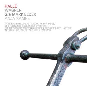 Album Wagner / Kampe / Halle Orchestra / Elder: Orchestral Highlights From The Operas
