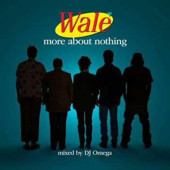 CD Wale: More About Nothing DIGI