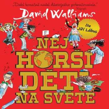 Album Jiří Lábus: Walliams: Nejhorší děti na světě