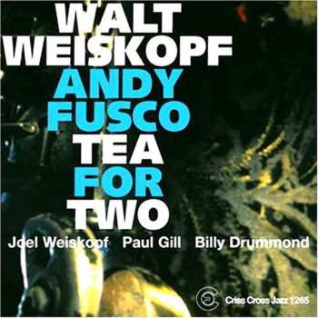 CD Walt Weiskopf: Tea For Two