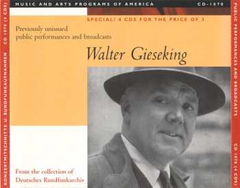 4CD/Caja Walter Gieseking: Konzertmitschnitte U. Rundfunkaufnahmen / Public Performances And Broadcasts (From The Collection Of Deutsches Rundfunkarchiv)