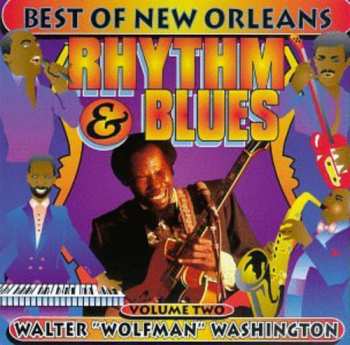 Album Walter "Wolfman" Washington: Leader Of The Pack