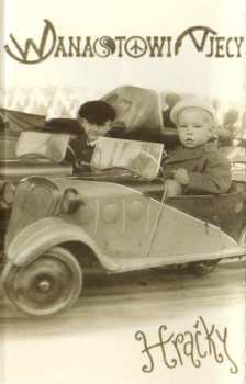 MC Wanastowi Vjecy: Hračky