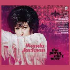 CD Wanda Jackson: The Party Ain't Over