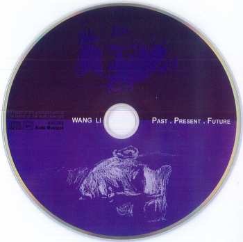 CD Wang Li: Past . Present . Future