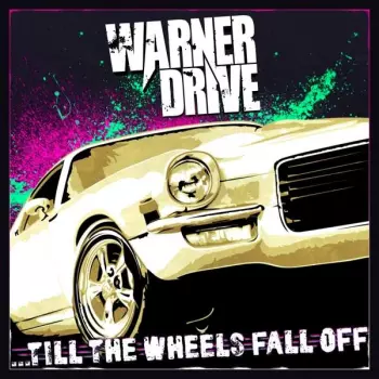 ...Till The Wheels Fall Off
