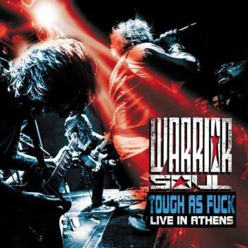 CD Warrior Soul: Tough As Fuck : Live In Athens 
