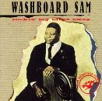 CD Washboard Sam: Rockin' My Blues Away