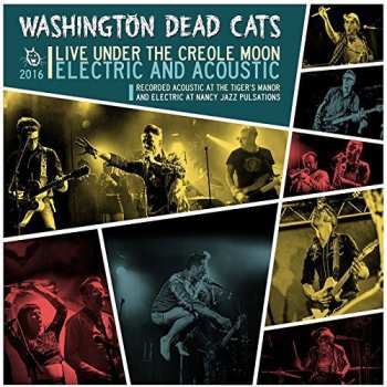 LP Washington Dead Cats: Live Under The Creole Moon