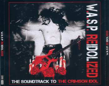 2CD/Blu-ray W.A.S.P.: Reidolized (The Soundtrack To The Crimson Idol) LTD