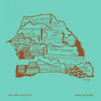 Wau Wau Collectif: Yaral Sa Doom