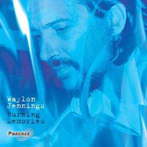 CD Waylon Jennings: Burning Memories